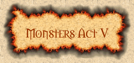 Monsters, Act 5